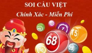 Soi cầu Việt hôm nay miễn phí và chính xác nhất
