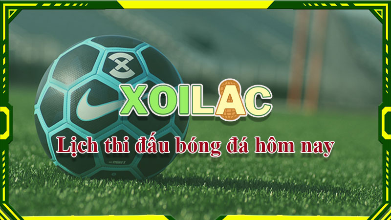 Xoilac-tv.click – Chuyên trang trực tiếp bóng đá miễn phí